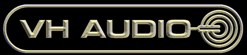 VH Audio. Let the music be heard...